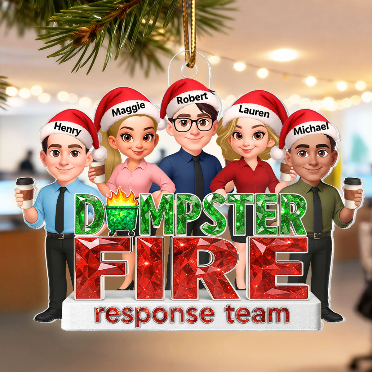 Dumpster Fire Response Team 3D Crystal Effect - Personalized Acrylic Ornament - Funny Holiday Christmas Gift for Coworkers
