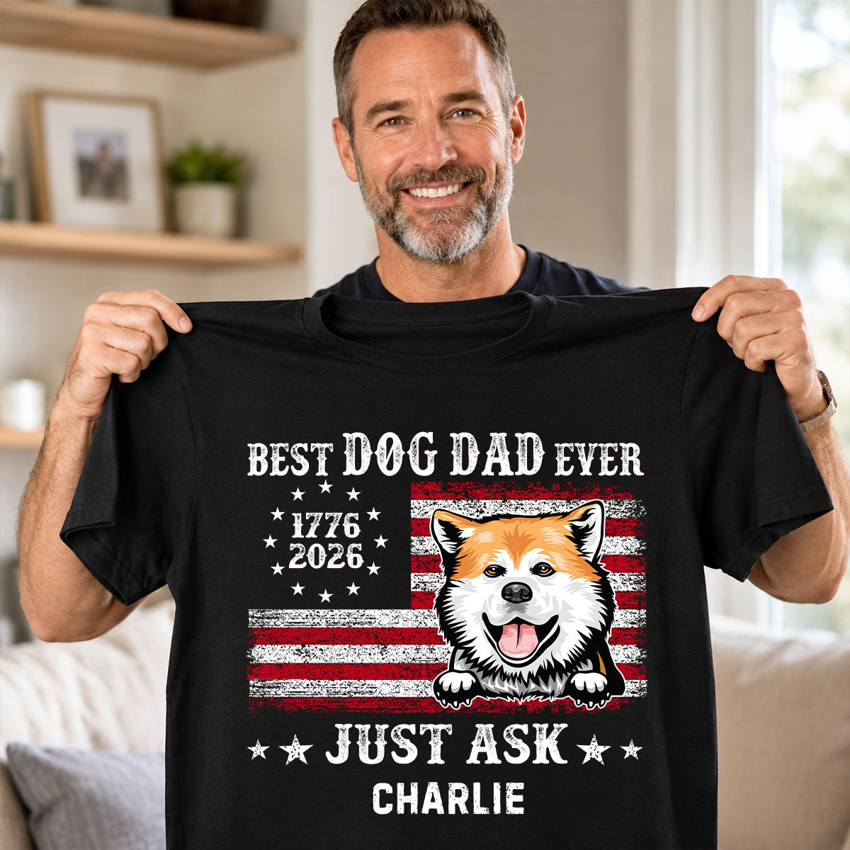 Proud Best Dog Dad Ever Nation Flag 250th Anniversary - Personalized Shirt - Father's Day Gift For Dog Dad, Dog Lovers