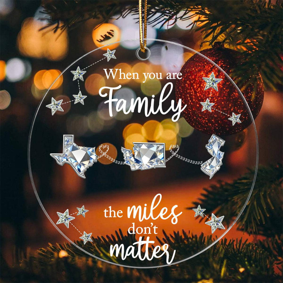 Long Distance When You Are Family Miles Don't Matter - Personalized Acrylic Ornament