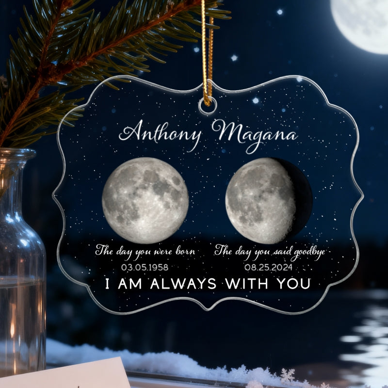 Lost Loved One Custom Moon Phase - Personalized Acrylic Ornament - Heartwarming Memorial Sympathy Gift