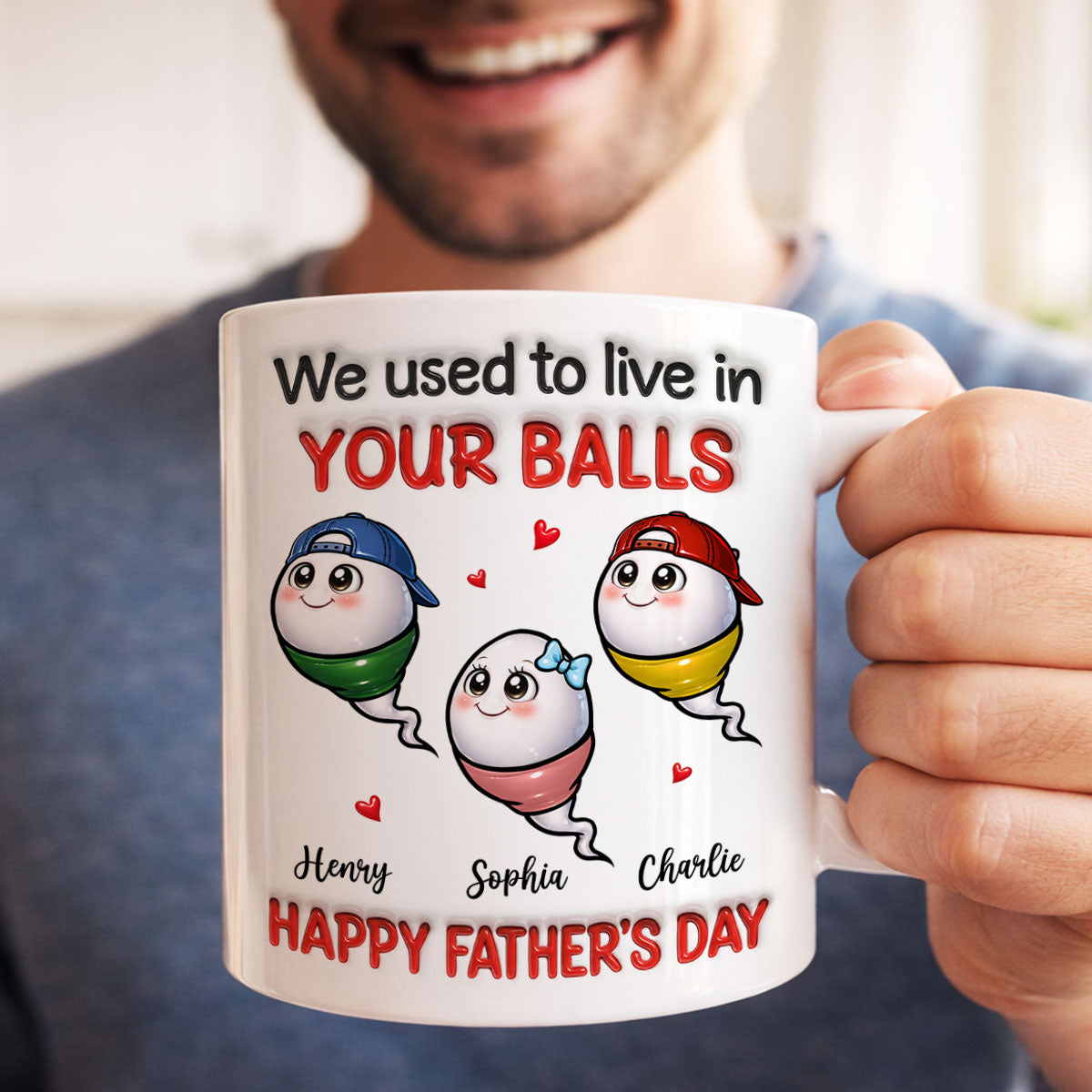 We Used To Live In Your Balls - Personalized Mug - Funny Father's Day Gift For Dad