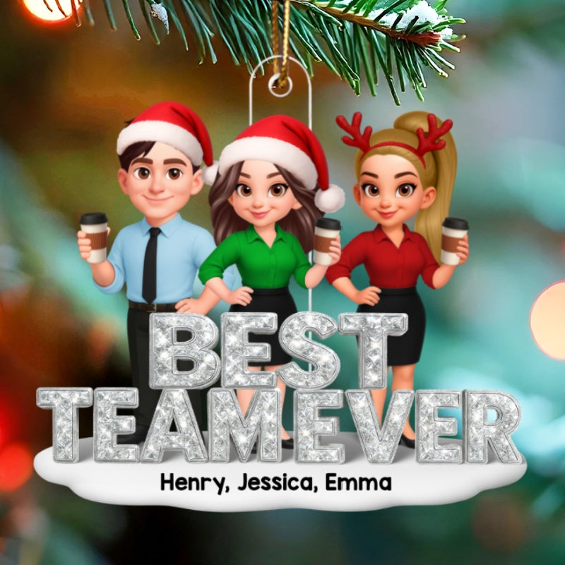 Best Team Ever 3D Crystal Effect - Personalized Acrylic Ornament - Christmas Gift for Coworkers