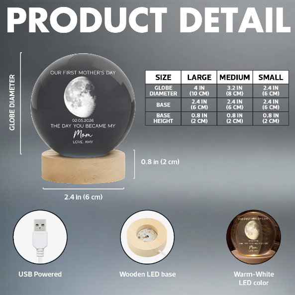 The Day You Became My Mom Custom Moon Phase First Mother's Day - Personalized Crystal Ball LED Night Light - First Mother's Day Gift For New Mom