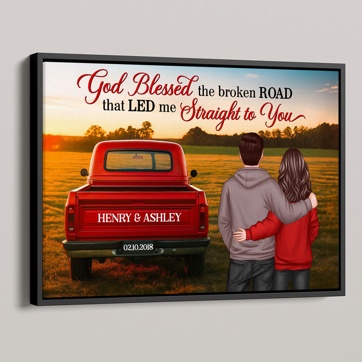 God Bless the Broken Road that Led me Straight to You - Personalized Poster - Heartfelt Couple Gift for him, for her
