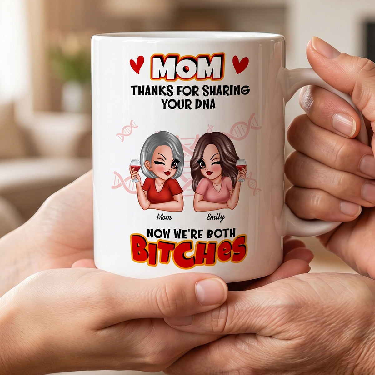 Thank You For Sharing Your DNA - Personalized Mug - Funny Mother's Day Gift For Mom From Daughter