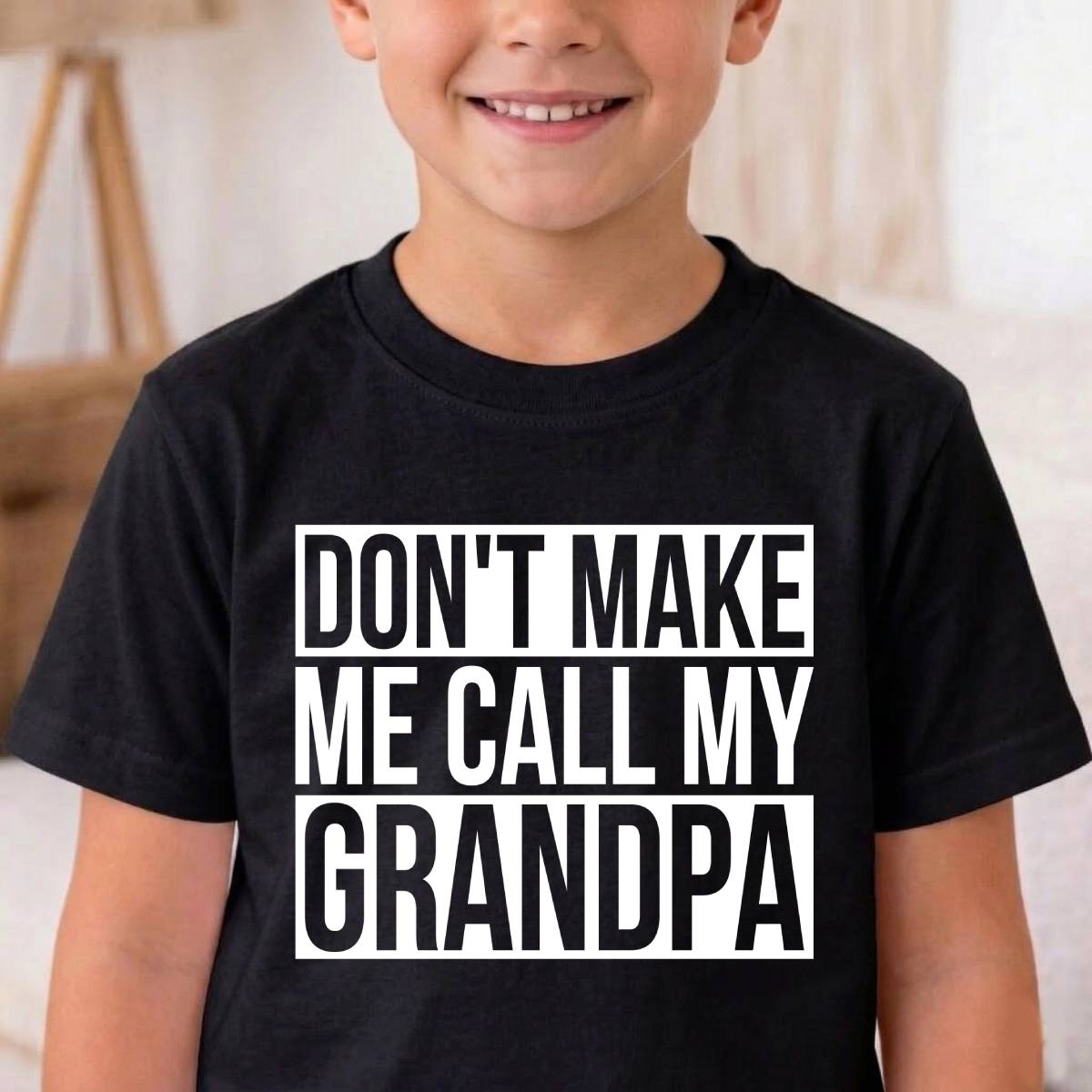 Don't Make Me Call My Grandpa Shirt For Kid