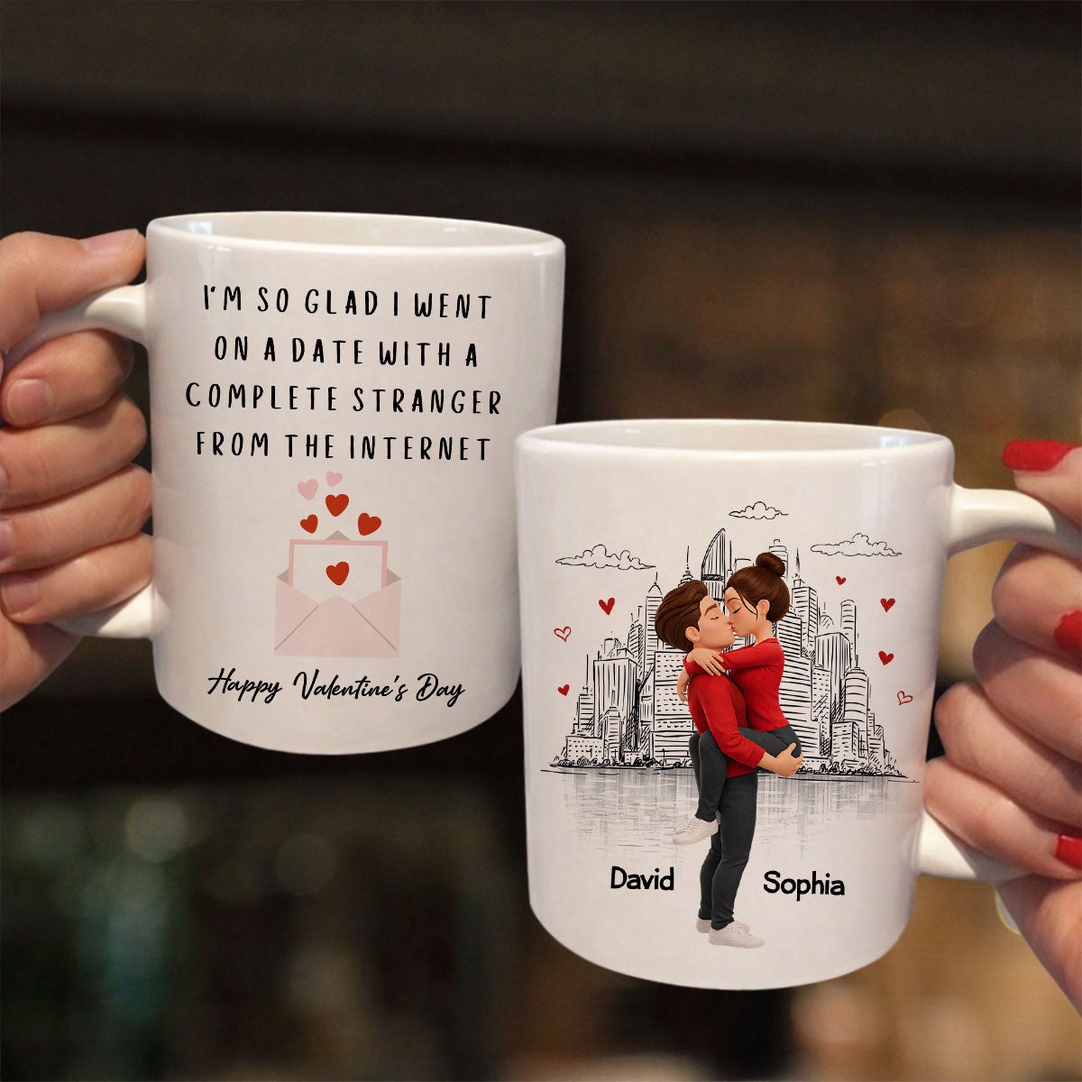 I'm So Glad I Went on a Date with a Complete Stranger - Personalized Mug - Sentimental Valentine's Day Gift for Her