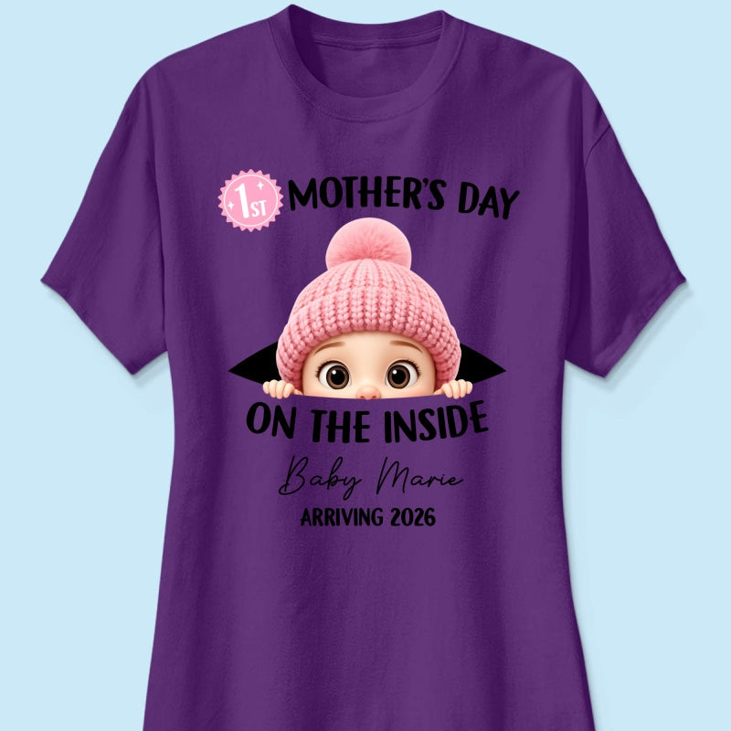 First Mother's Day on the Inside - Personalized Shirt - Baby Arriving Gift, Custom Pregnancy Announcement Tee