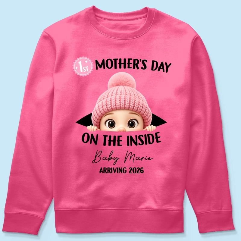 First Mother's Day on the Inside - Personalized Shirt - Baby Arriving Gift, Custom Pregnancy Announcement Tee
