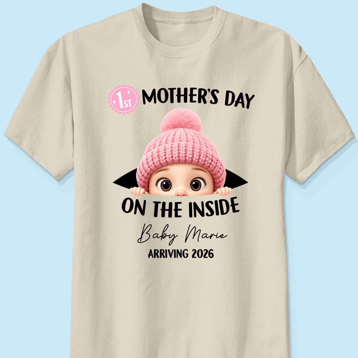 First Mother's Day on the Inside - Personalized Shirt - Baby Arriving Gift, Custom Pregnancy Announcement Tee