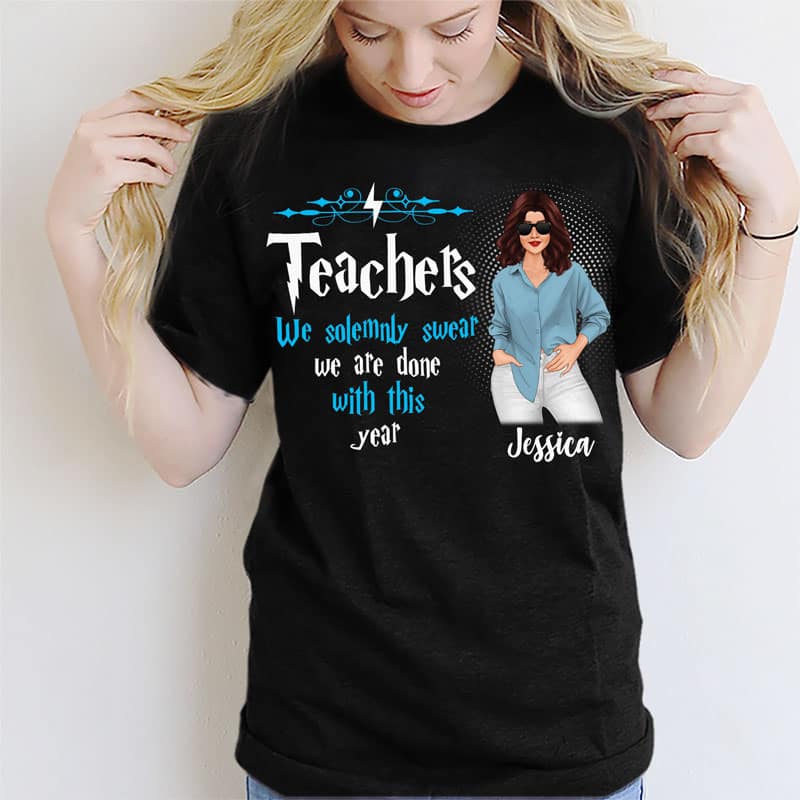 Last Day Of School Teacher Done With This Year Personalized Shirt