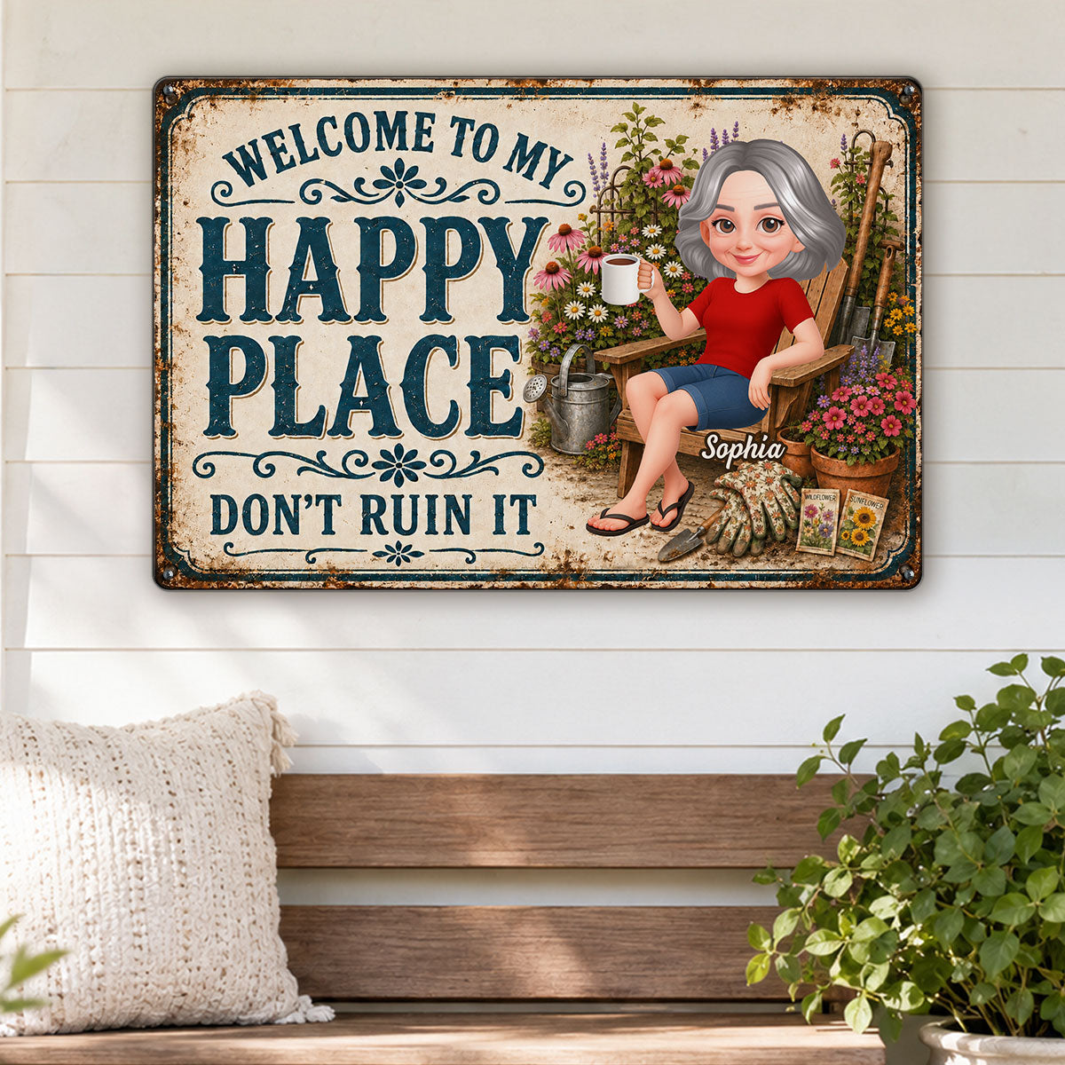 Welcome To My Happy Place Don't Ruin It Garden - Personalized Metal Sign - Gift For Grandma, Mom, Gardeners