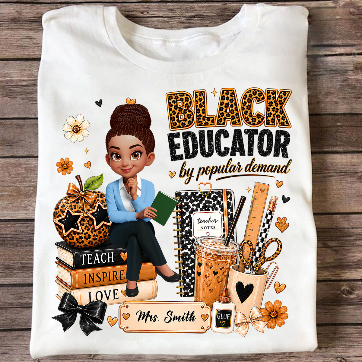 Black Educator by Popular Demand - Personalized Shirt - Back to School Gift for Teacher