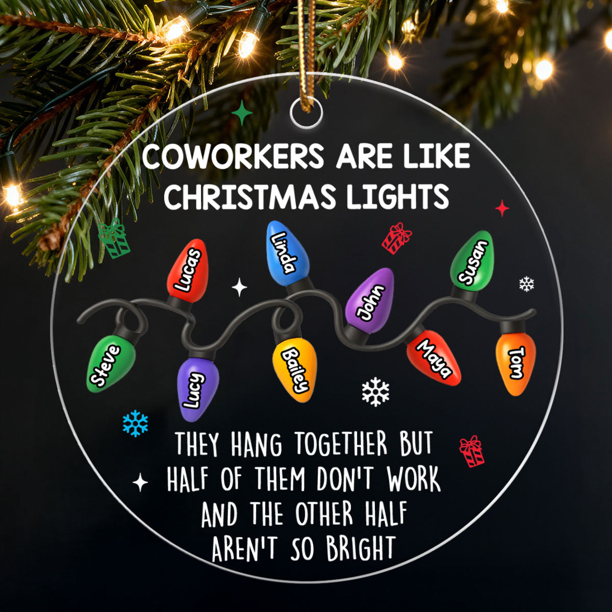 Coworkers Are Like Christmas Lights - Personalized Acrylic Ornament - Unique Christmas Gift For Coworkers