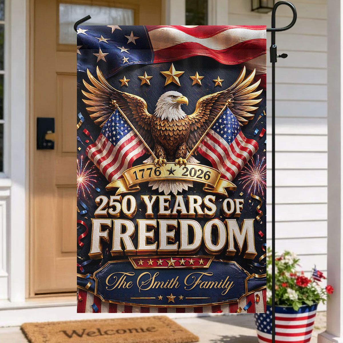 Proud 250th Anniversary America Patriotic - Personalized Garden Flag - 250 Years of Freedom, Family Decoration