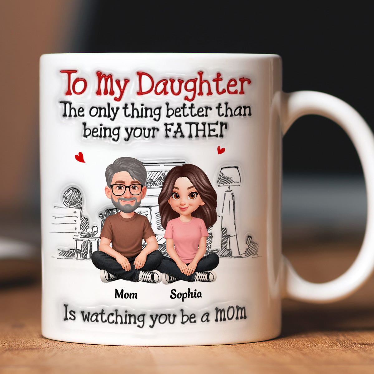 To My Daughter From Mom Dad 2D Flat - Personalized Mug - Heartfelt Mother's Day Gift For Daughter