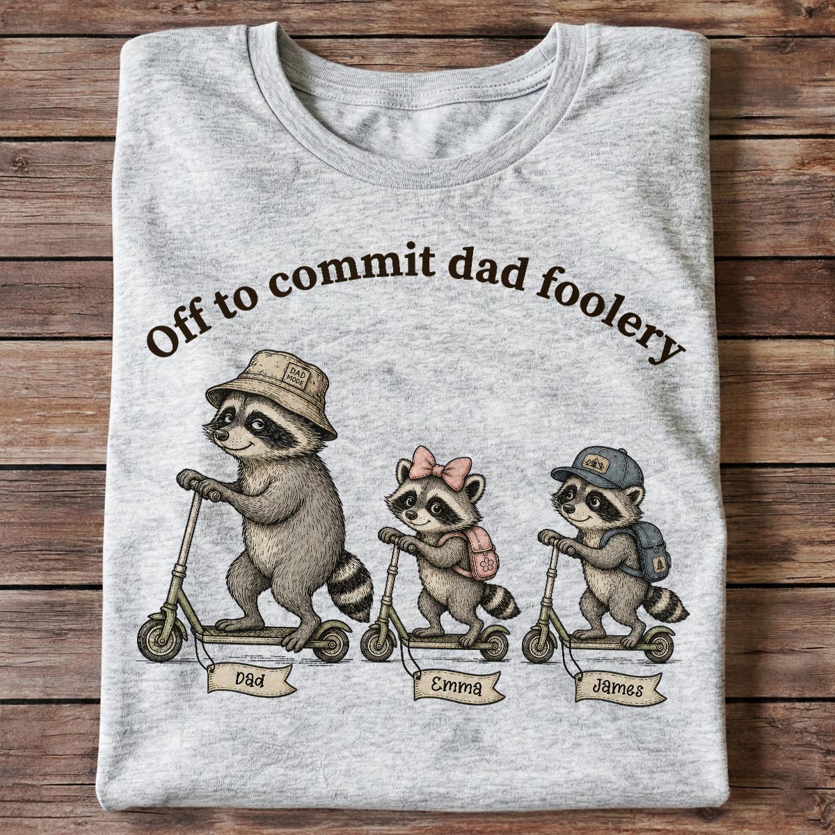 Off To Commit Dad Foolery Raccoon Dad & Kids - Personalized Shirt - Funny Father's Day Shirt For Husband