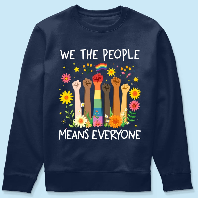 We The People Means Everyone LGBTQ Pride Shirt - Gift For Couple, Happy Pride Month