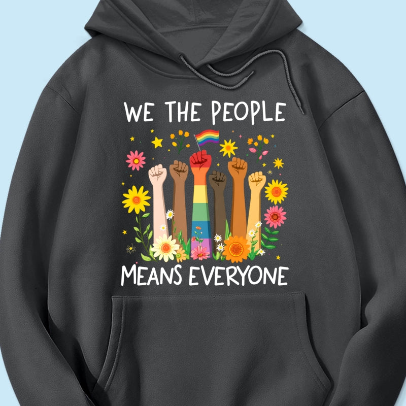 We The People Means Everyone LGBTQ Pride Shirt - Gift For Couple, Happy Pride Month
