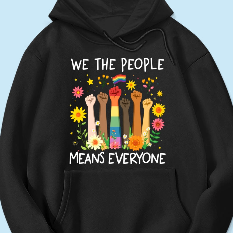 We The People Means Everyone LGBTQ Pride Shirt - Gift For Couple, Happy Pride Month