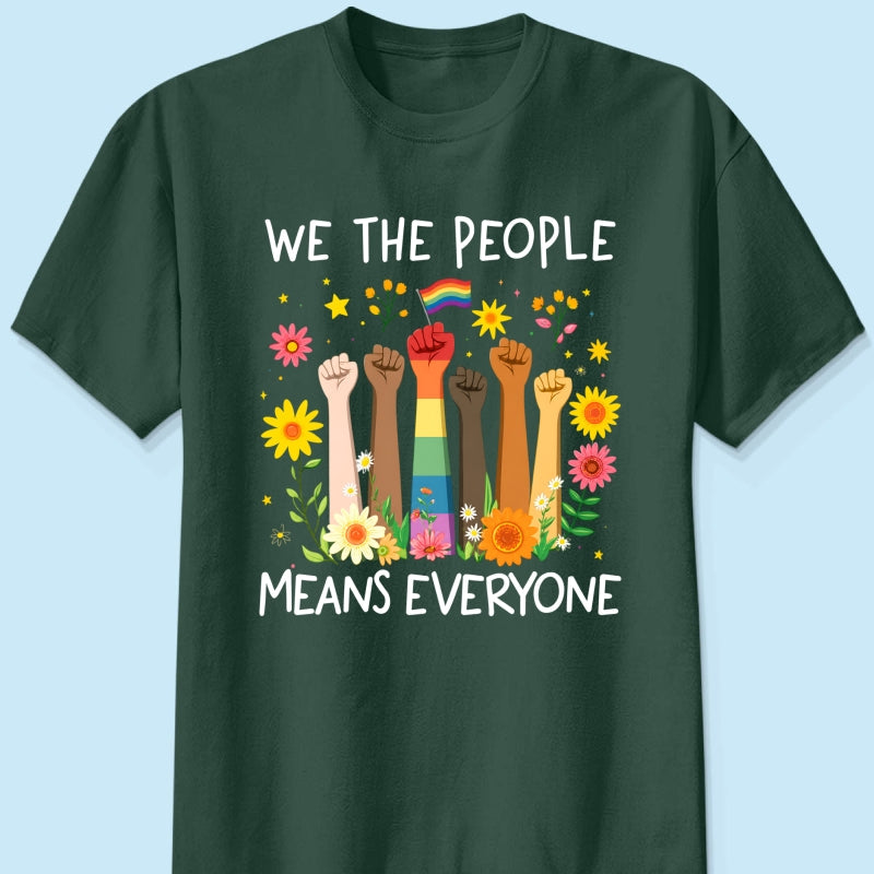 We The People Means Everyone LGBTQ Pride Shirt - Gift For Couple, Happy Pride Month