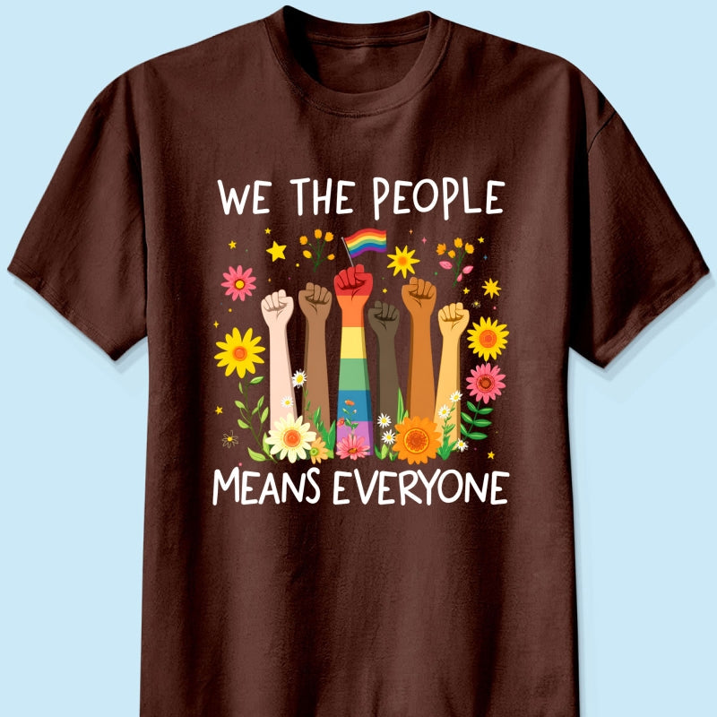 We The People Means Everyone LGBTQ Pride Shirt - Gift For Couple, Happy Pride Month