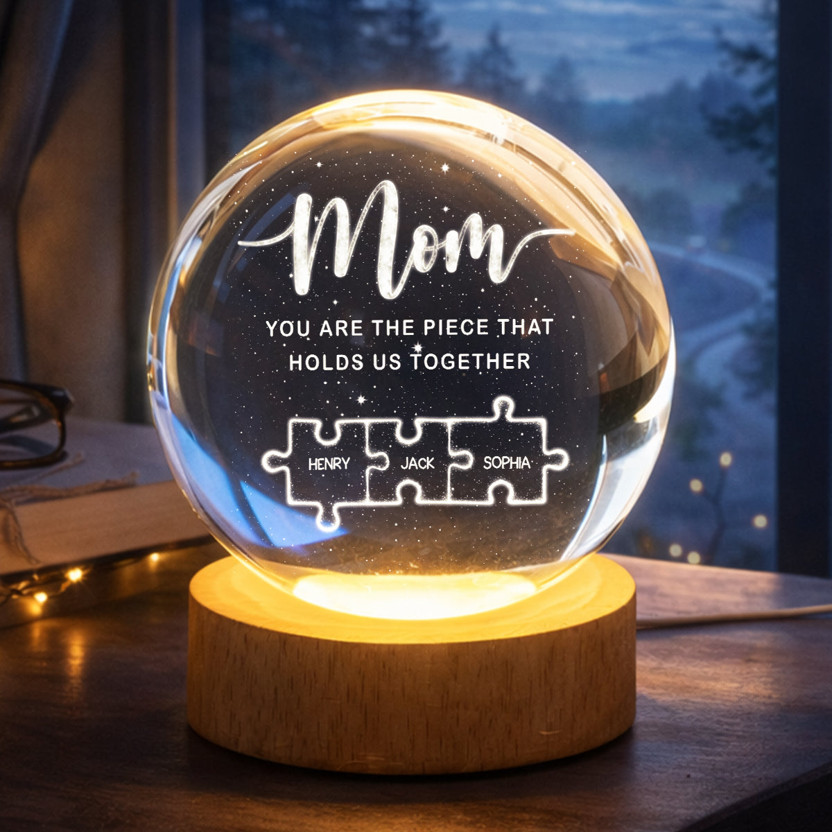 Mom You Are The Piece That Holds Us Together - Personalized Crystal Ball LED Night Light - Heartfelt Gift For Mom, Grandma