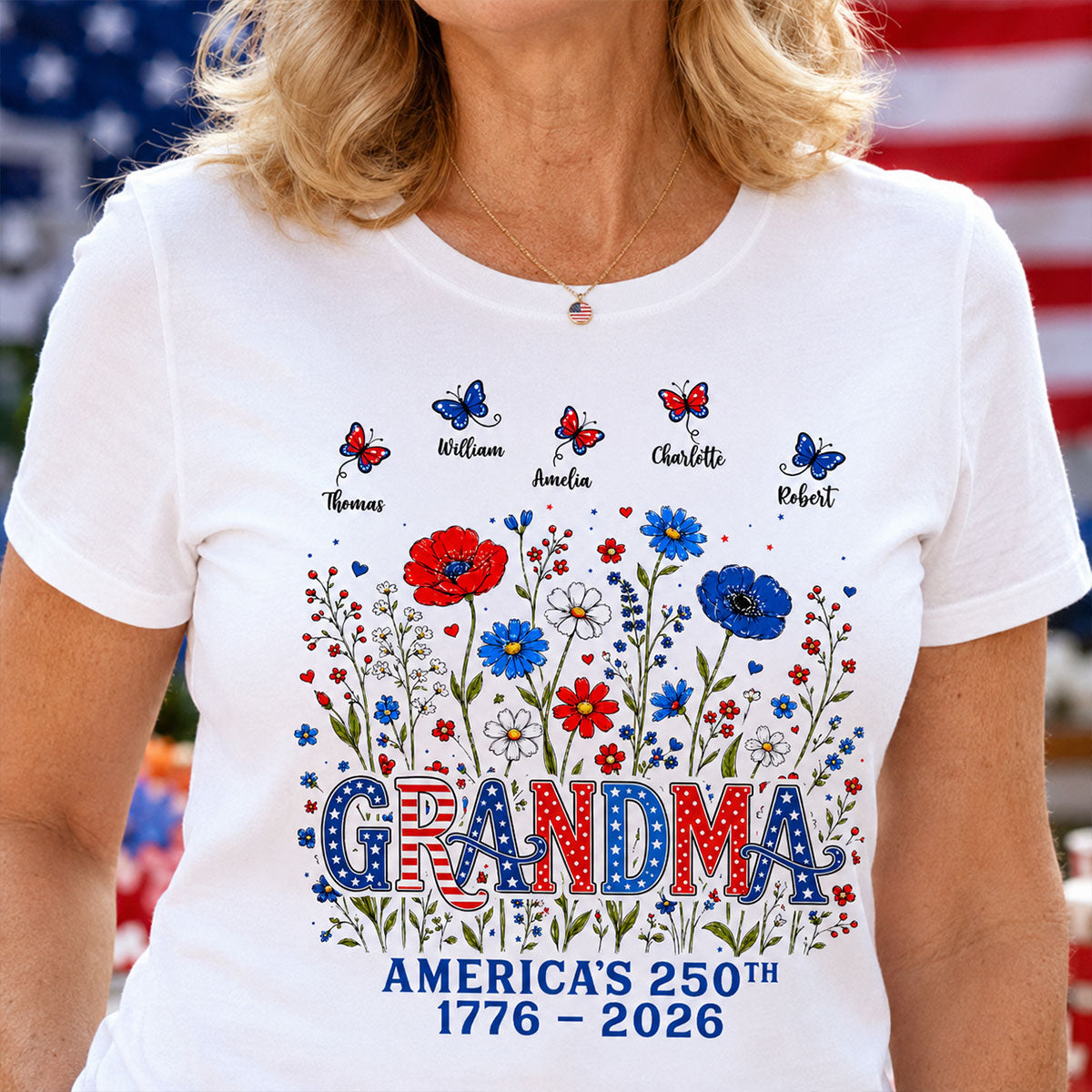 Proud Mom Grandma Nation Flag Flowers American 250th Anniversary - Personalized Shirt - Gift For Mom, Grandma
