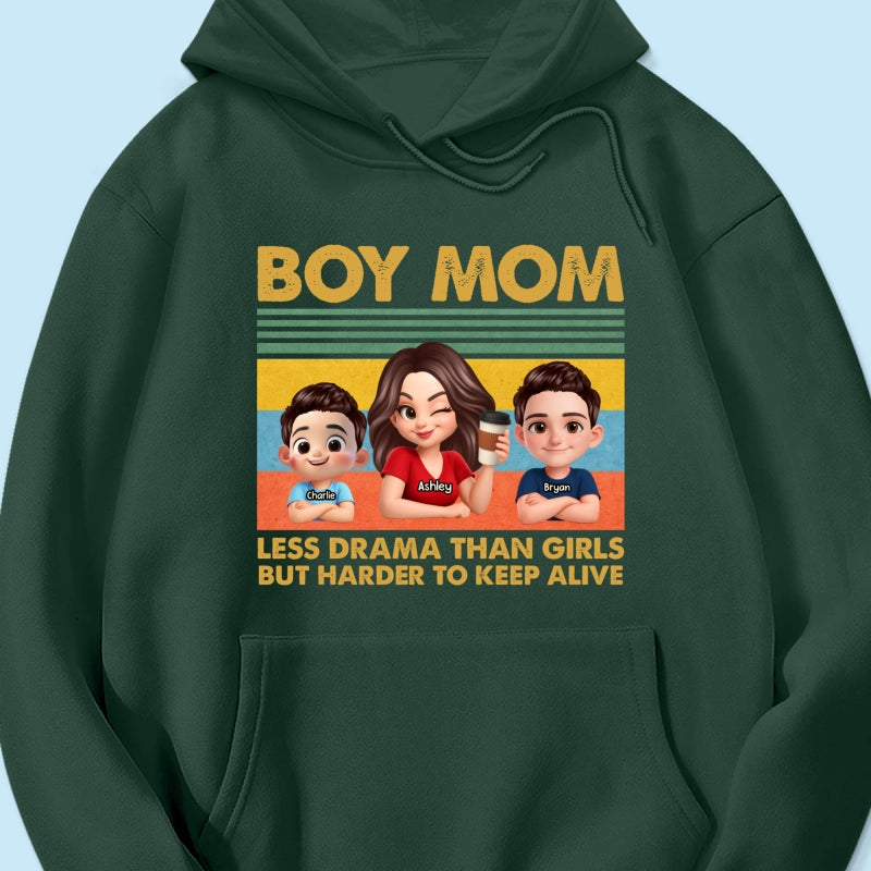 Boy Mom Less Drama Than Girls But Harder To Keep Alive - Personalized Shirt - Gift For Mom, Grandma