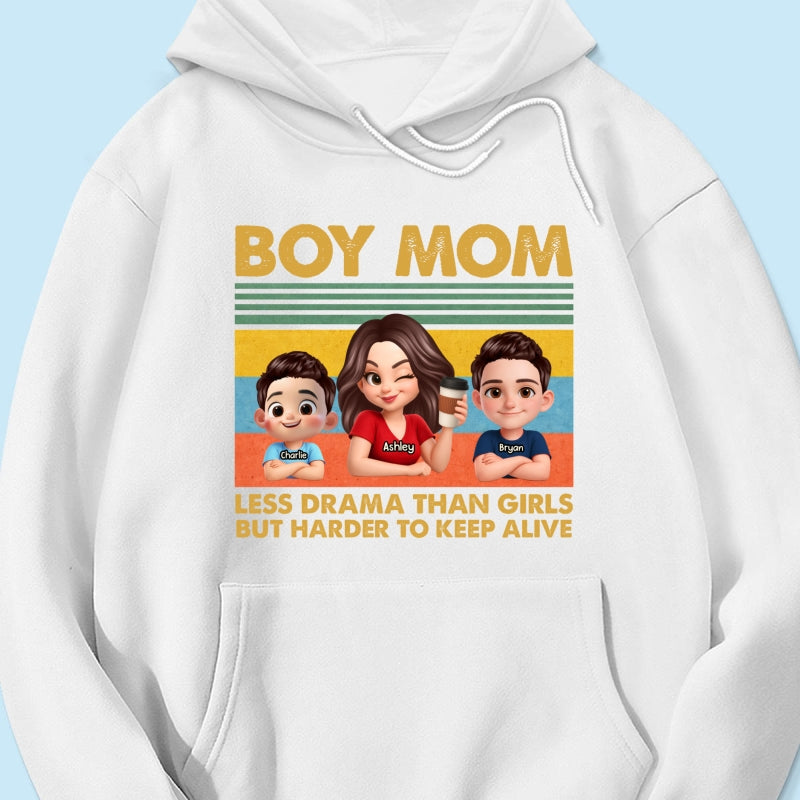 Boy Mom Less Drama Than Girls But Harder To Keep Alive - Personalized Shirt - Gift For Mom, Grandma