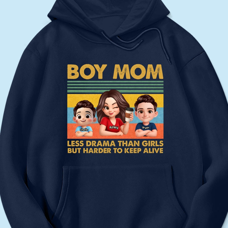 Boy Mom Less Drama Than Girls But Harder To Keep Alive - Personalized Shirt - Gift For Mom, Grandma