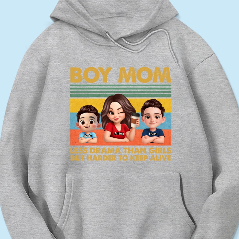 Boy Mom Less Drama Than Girls But Harder To Keep Alive - Personalized Shirt - Gift For Mom, Grandma