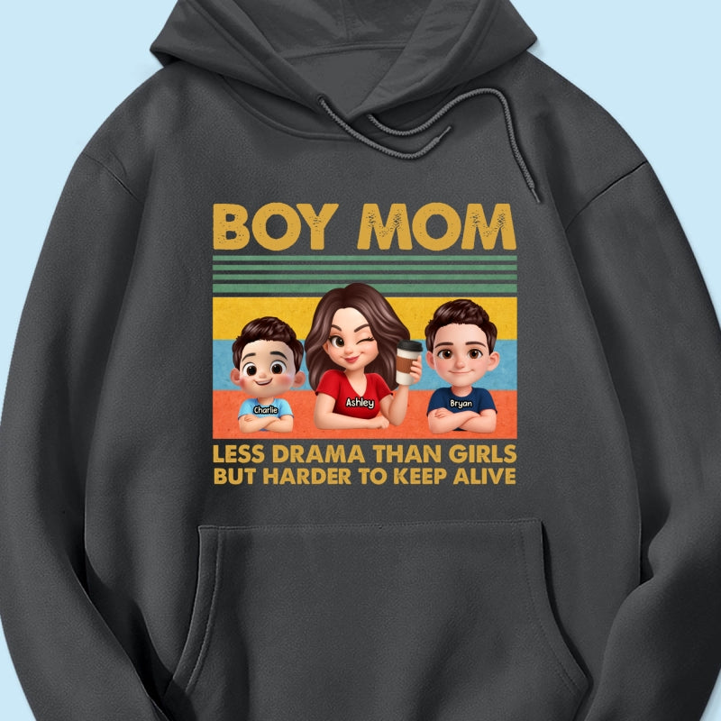 Boy Mom Less Drama Than Girls But Harder To Keep Alive - Personalized Shirt - Gift For Mom, Grandma