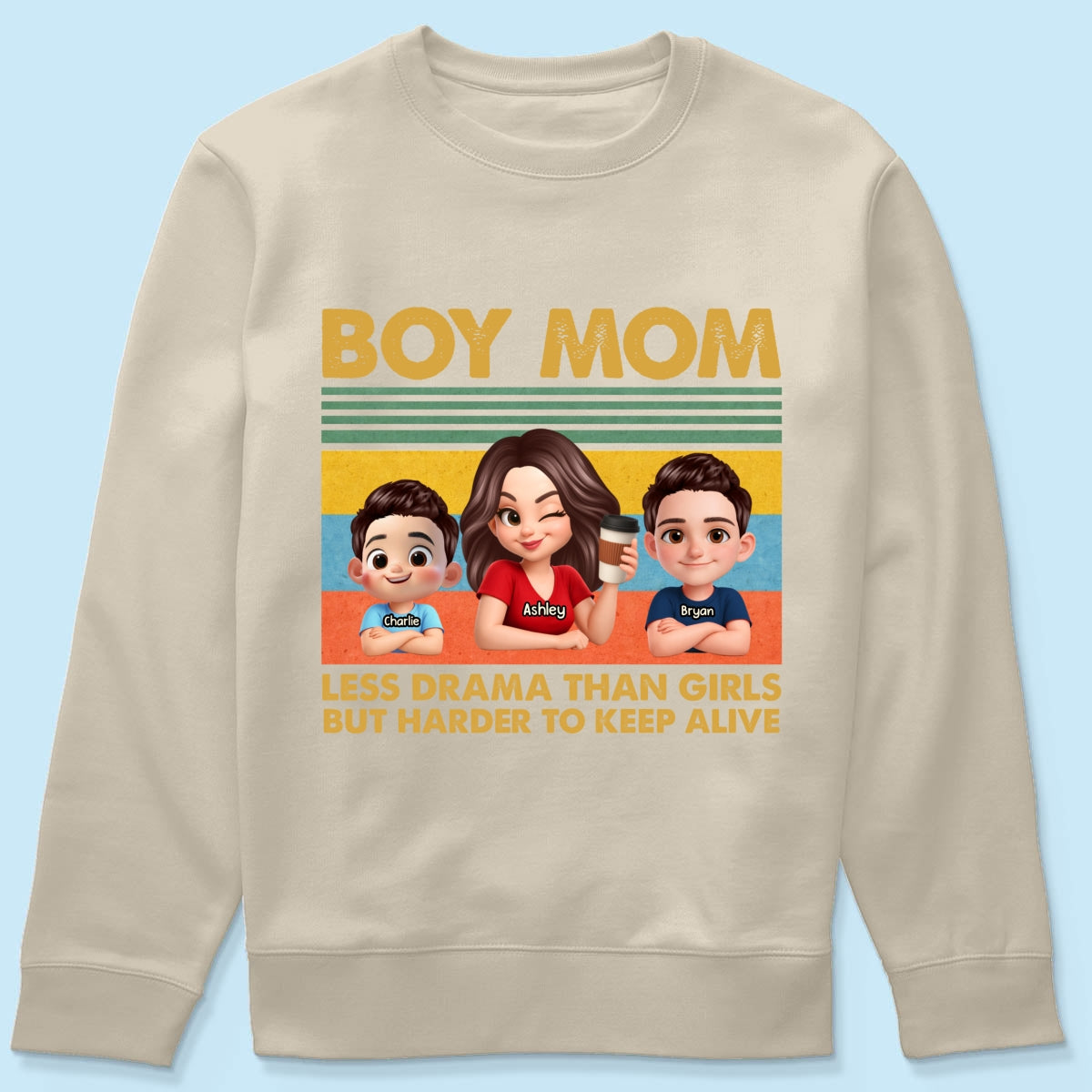 Boy Mom Less Drama Than Girls But Harder To Keep Alive - Personalized Shirt - Gift For Mom, Grandma