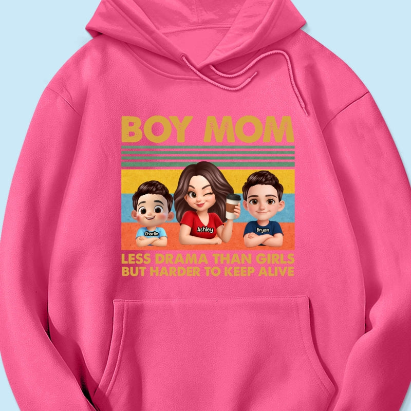 Boy Mom Less Drama Than Girls But Harder To Keep Alive - Personalized Shirt - Gift For Mom, Grandma