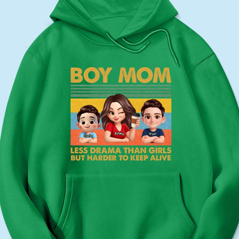 Boy Mom Less Drama Than Girls But Harder To Keep Alive - Personalized Shirt - Gift For Mom, Grandma