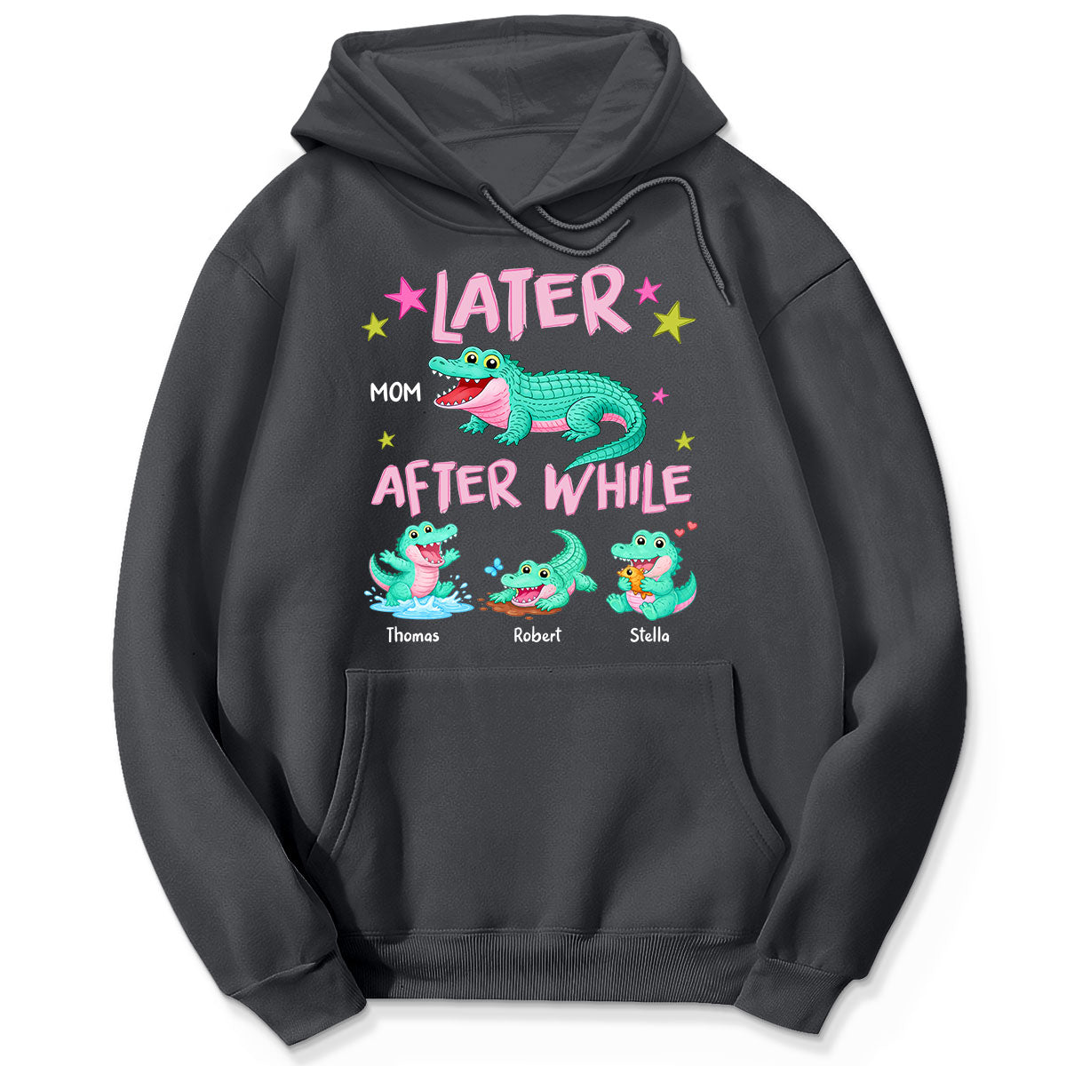 Trending Viral Funny Later Alligator After While Crocodile - Personalized Shirt - Funny Mother's Day Gift For Mom, Wife