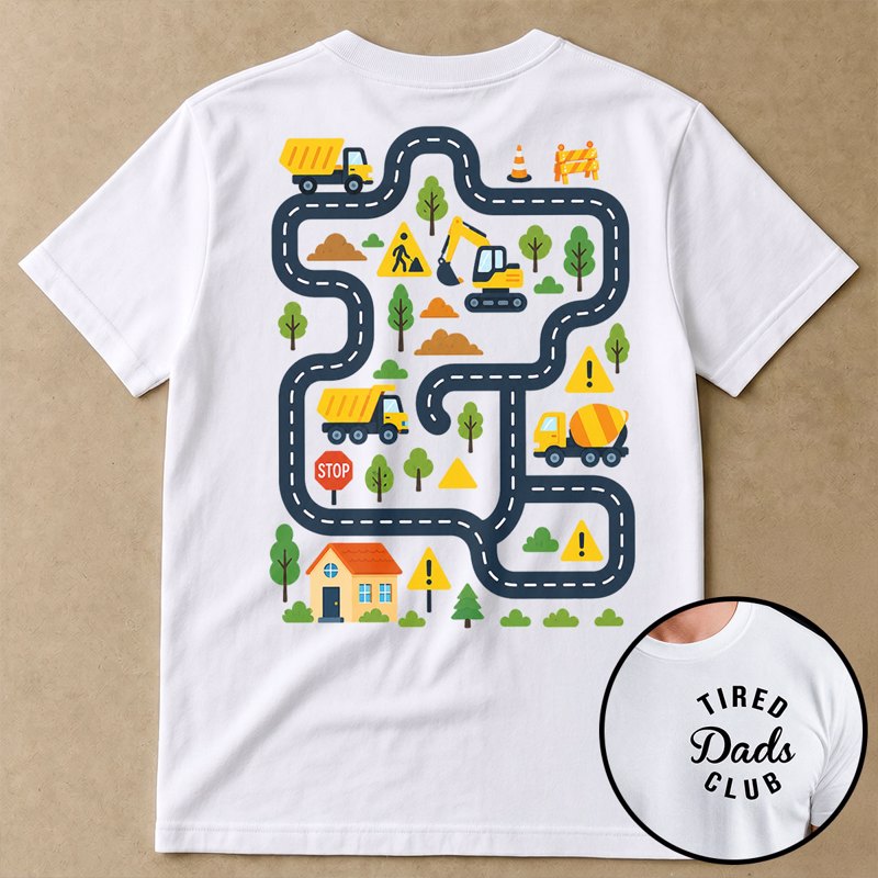 Tired Dads Club Construction Car Track Massage Double-Sided Shirt - Funny Father's Day Gift For Dad