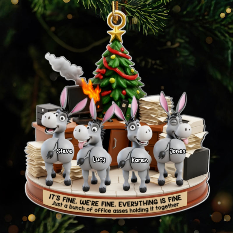 Office Chaos It's Fine We're Fine Bunch of Asses - Personalized Acrylic Ornament - Christmas Gift for Coworkers, White Elephant, Secret Santa Gift