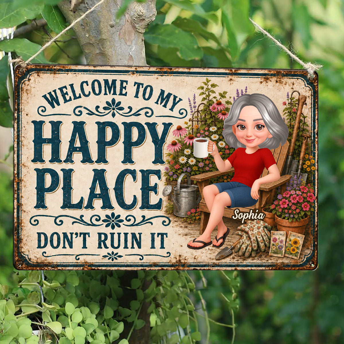Welcome To My Happy Place Don't Ruin It Garden - Personalized Metal Sign - Gift For Grandma, Mom, Gardeners