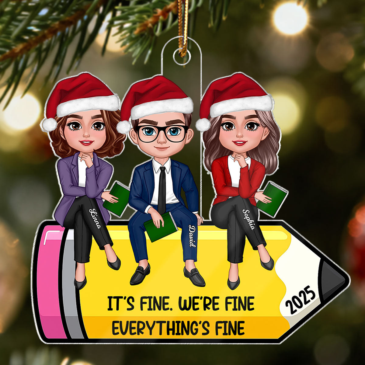 Teachers Group It's Fine We're Fine Everything's Fine - Personalized Acrylic Ornament - Funny Christmas Gift For Colleagues