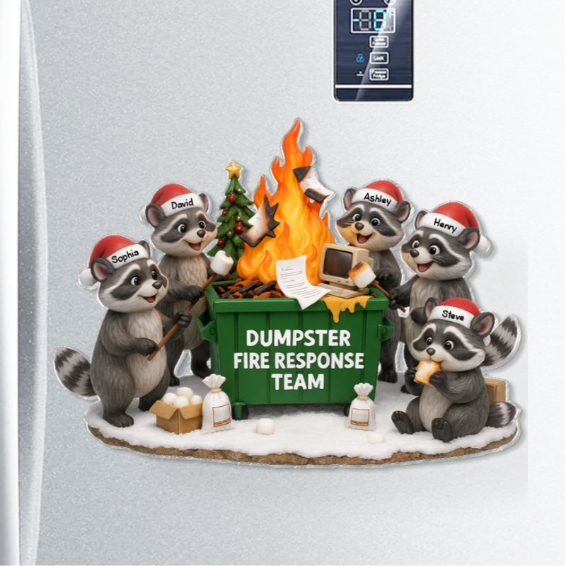 Funny Raccoon Dumpster on Fire Response Team - Personalized Acrylic Fridge Magnet - Funny Holiday Gift for Coworkers