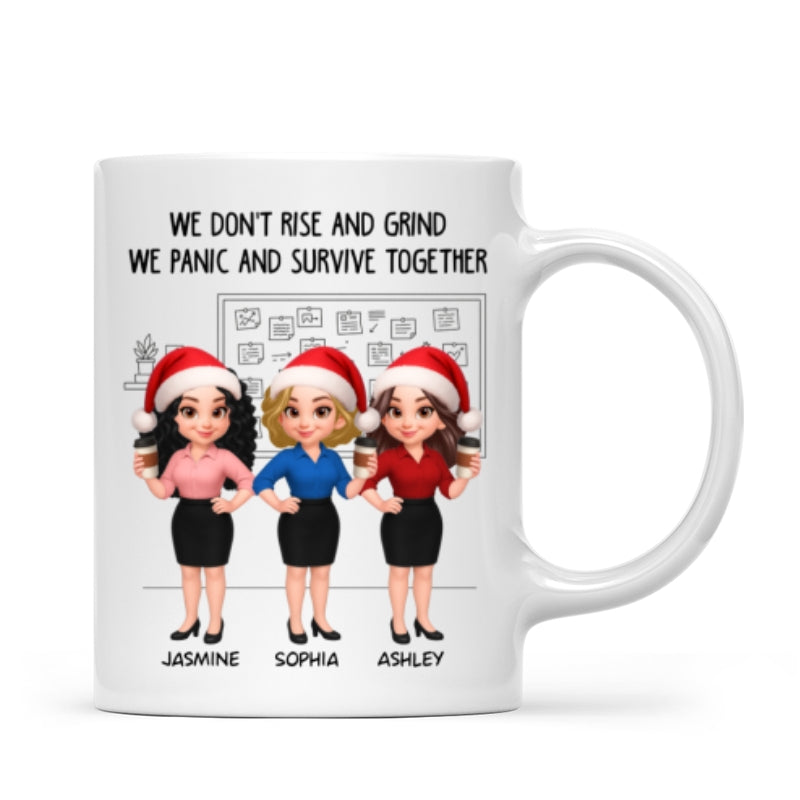 We Panic And Survive Together - Personalized Mug - Funny Gift For Work Besties, Colleagues