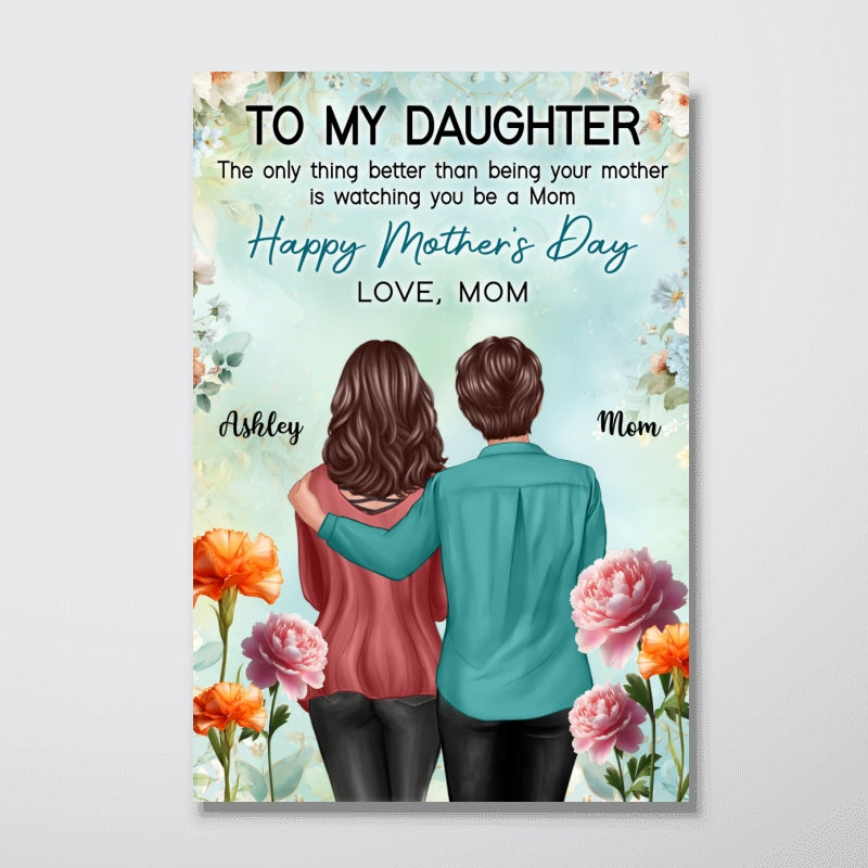 To My Daughter From Mom Birth Month Flower Happy Mother's Day Floral Green Tone - Personalized Poster