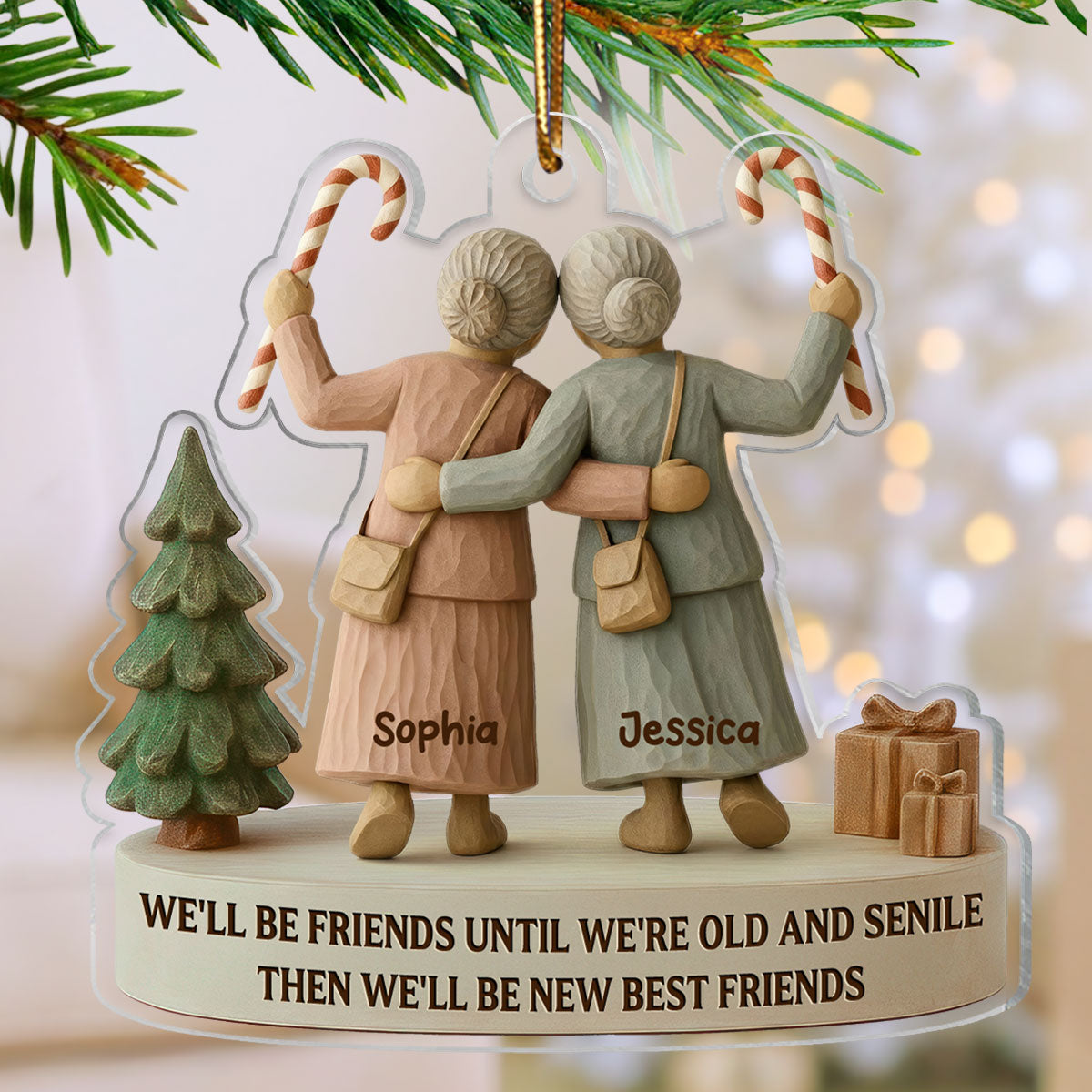 3D Effect We'll Friends Until Old & Senile Old Besties - Personalized Acrylic Ornament - Gift For Best Friends