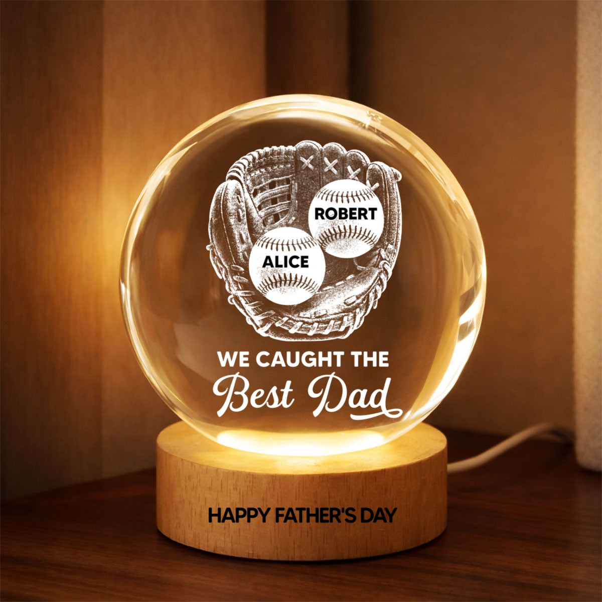 Baseball In Baseball Glove We Caught The Best Dad - Personalized Crystal Ball LED Night Light -  Gift For Baseball Dad