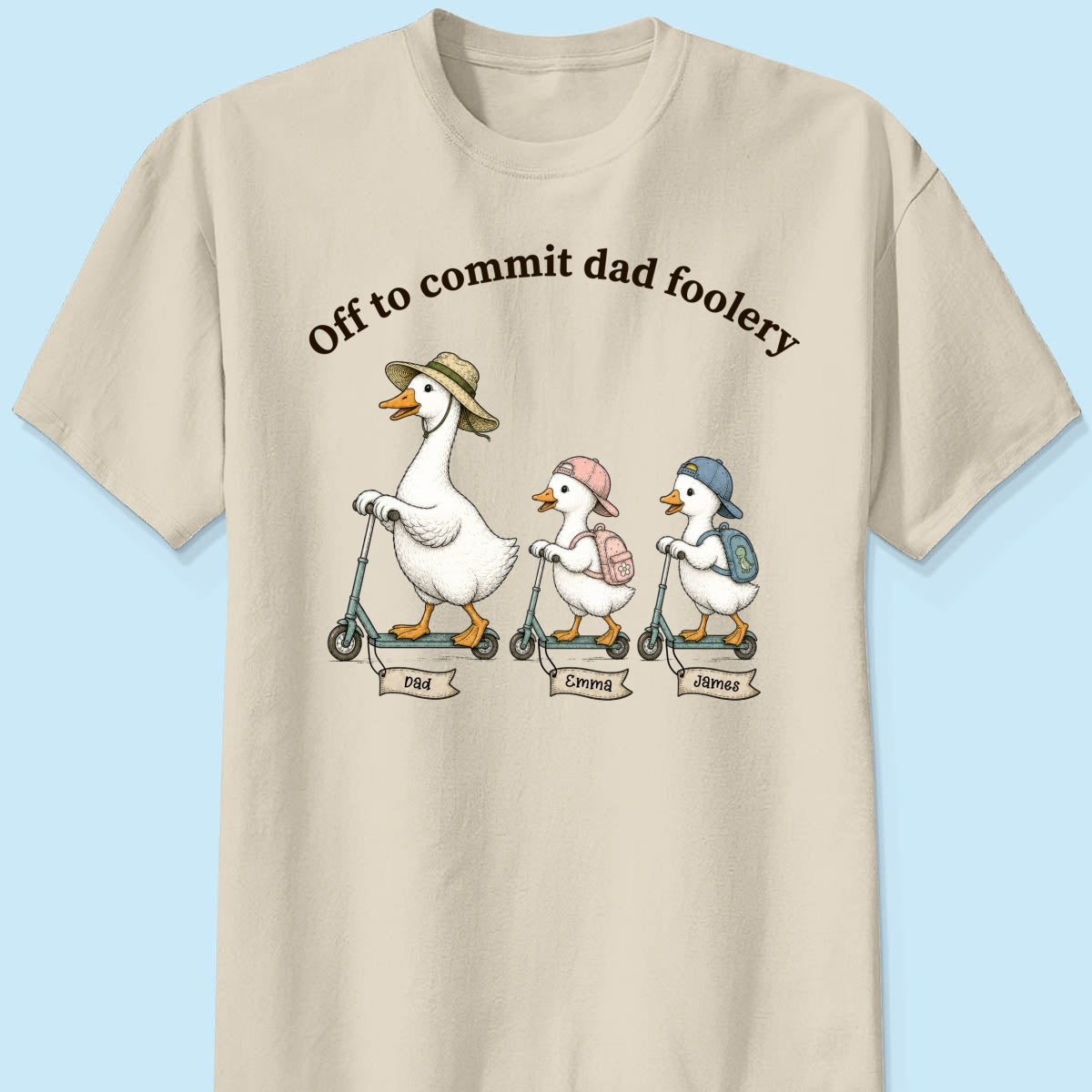 Off To Commit Dad Foolery Silly Goose Dad & Kids - Personalized Shirt - Funny Father's Day Shirt For Husband