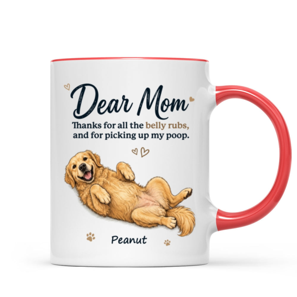 Dear Dad Mom Thank You For All The Belly Rubs Custom Dog Photo - Personalized Mug - Gift For Dog Lover