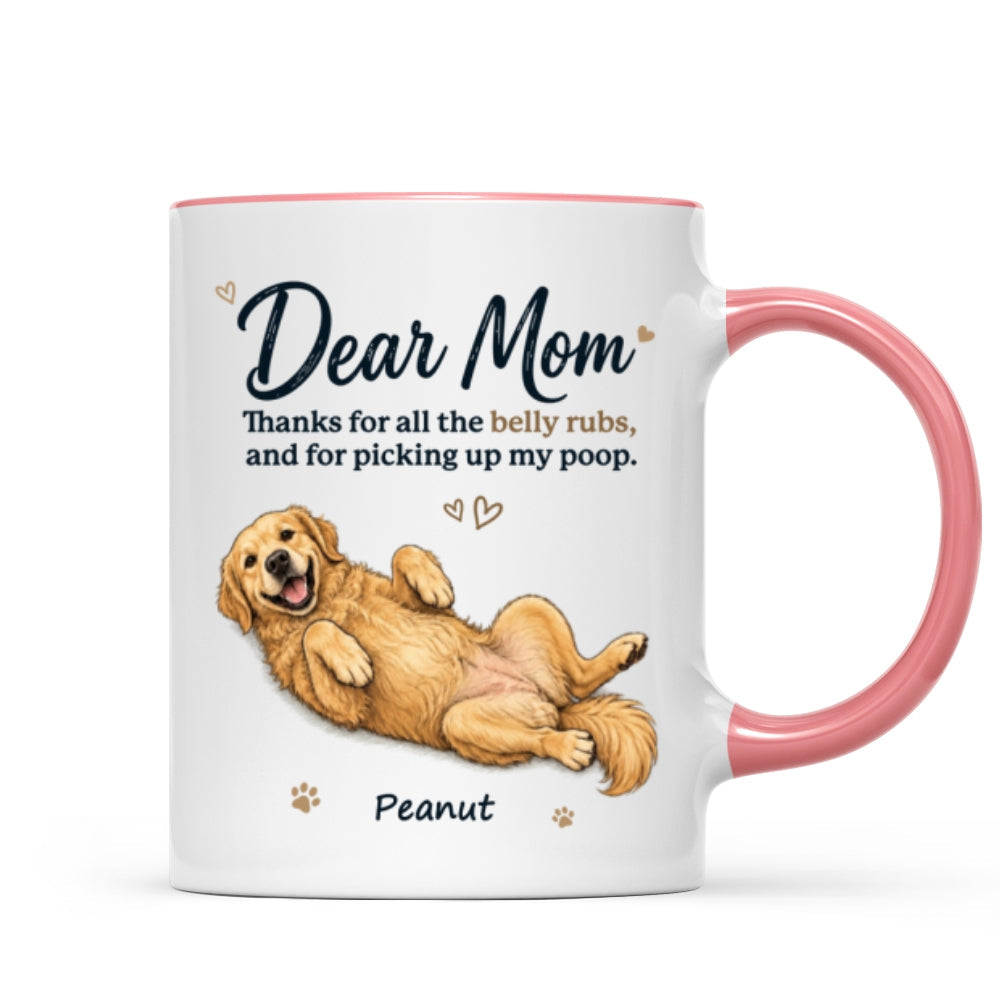 Dear Dad Mom Thank You For All The Belly Rubs Custom Dog Photo - Personalized Mug - Gift For Dog Lover