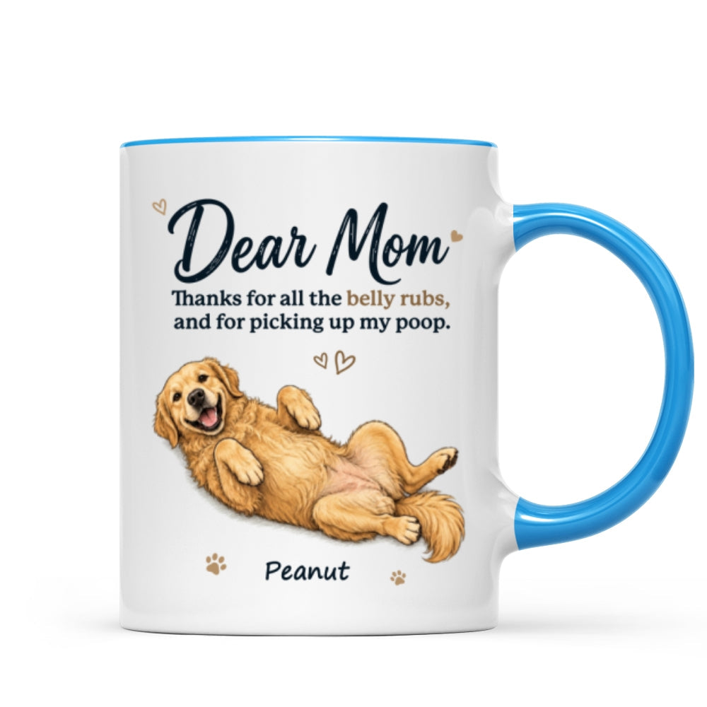 Dear Dad Mom Thank You For All The Belly Rubs Custom Dog Photo - Personalized Mug - Gift For Dog Lover